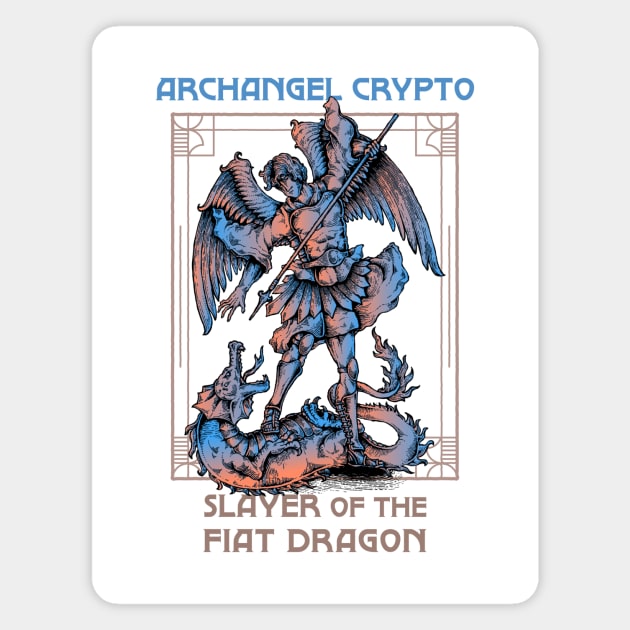 Archangel Crypto - Slayer of the fiat dragon (white background) Magnet by Hardfork Wear